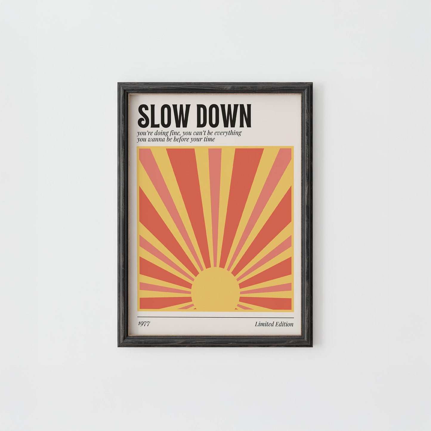 Slow Down Lyric Print