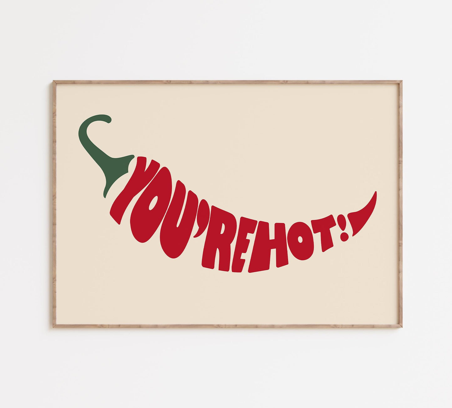 You're Hot! Chili Pepper Print