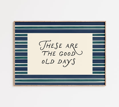 Good Old Days Print