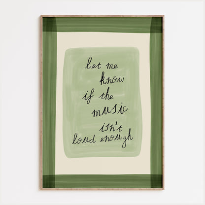 Music Isn't Loud Enough Print