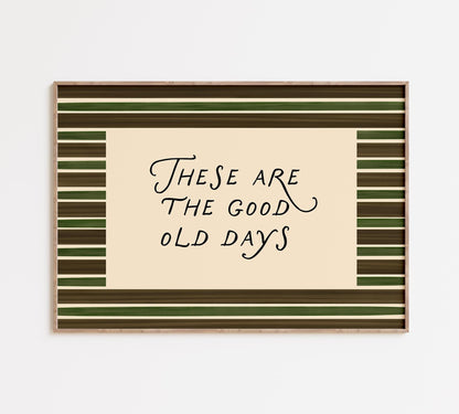 Good Old Days Print
