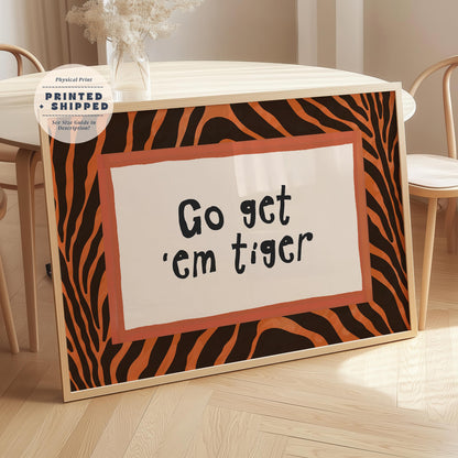 Go Get Em Tiger Wall Art