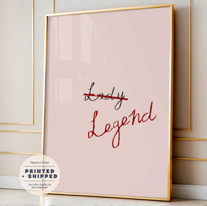Be A Legend Print