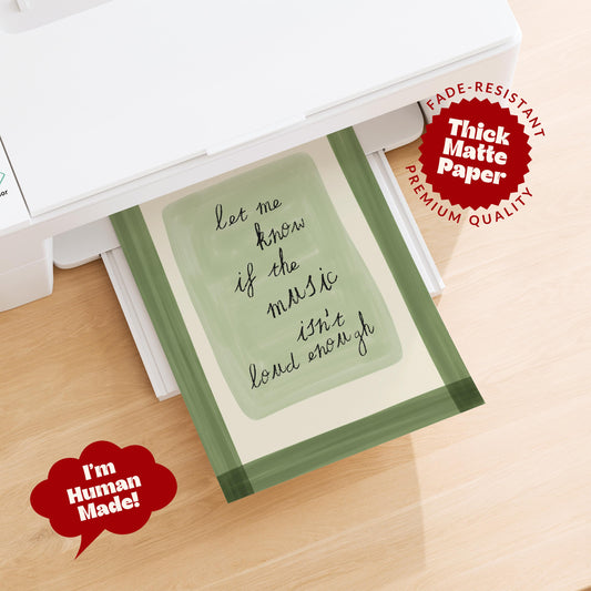 Music Isn't Loud Enough Print