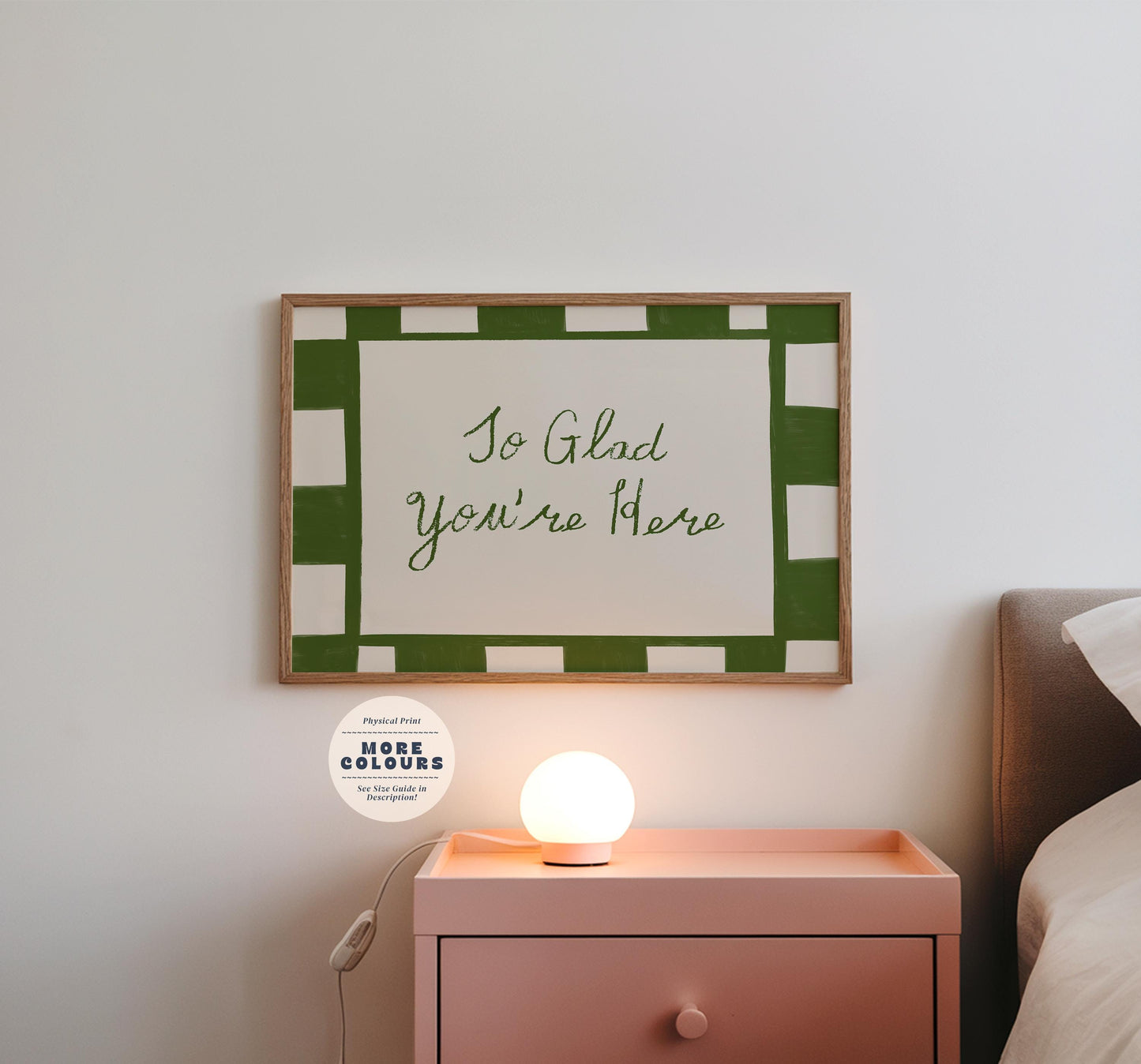 Glad You're Here Print