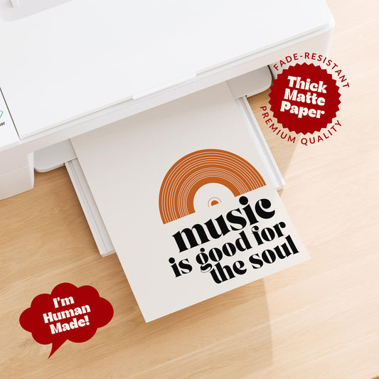 Music Is Good For The Soul Print