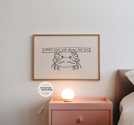 'What's Yours' Motivational Crab Print