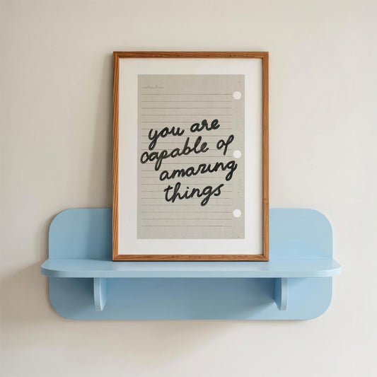 You Are Capable Of Amazing Things Print