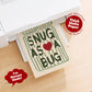 Snug As A Bug Print - Sage Green