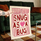 Snug As A Bug Print - Pink