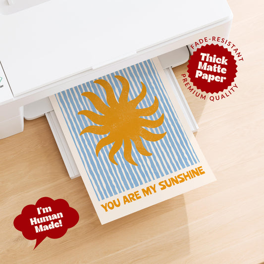 You Are My Sunshine Print