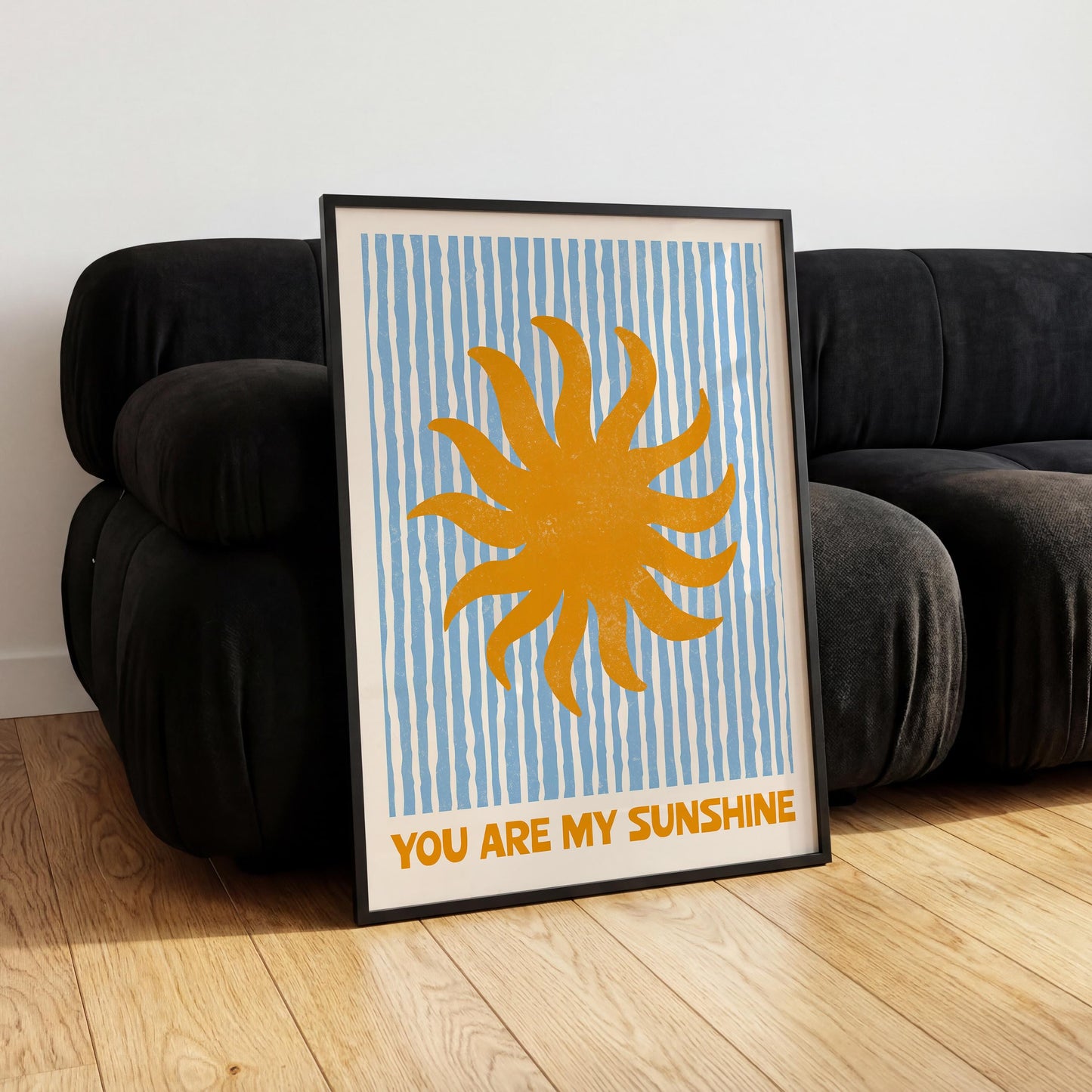 You Are My Sunshine Print