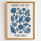 Meet Me By The Sea Print