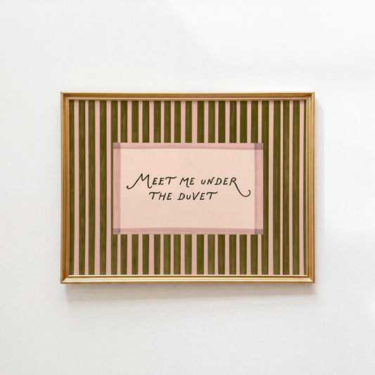 Meet Me Under The Duvet Print
