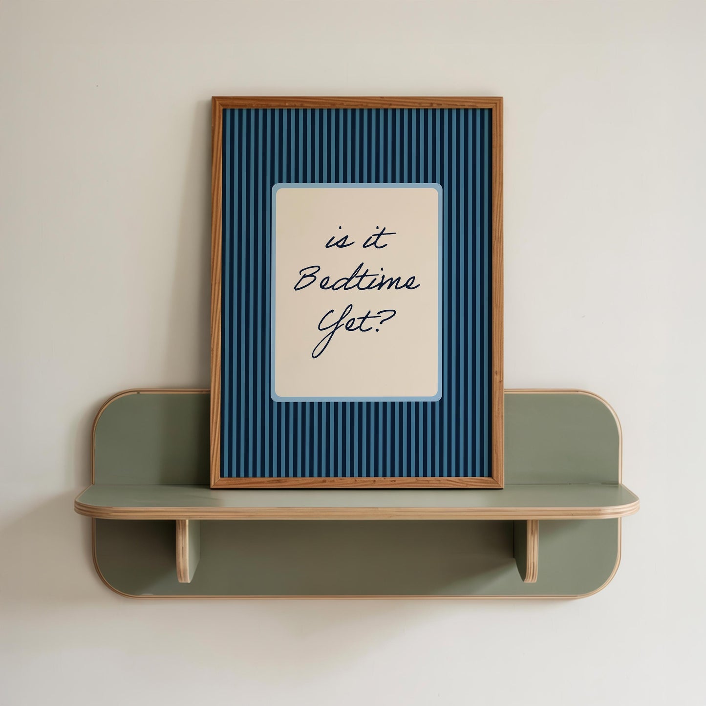 Blue Is It Bedtime Yet Print