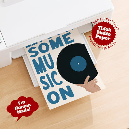 Blue "Let's Put Some Music On" Print