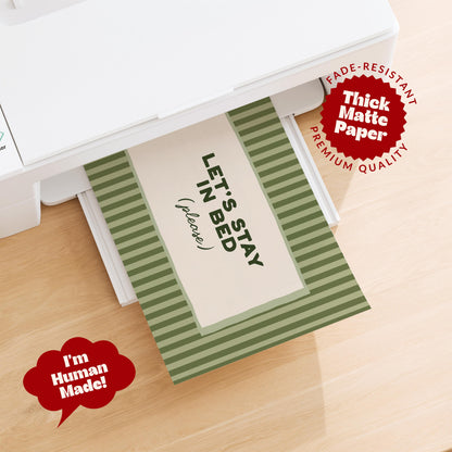 Green Let's Stay In Bed Print