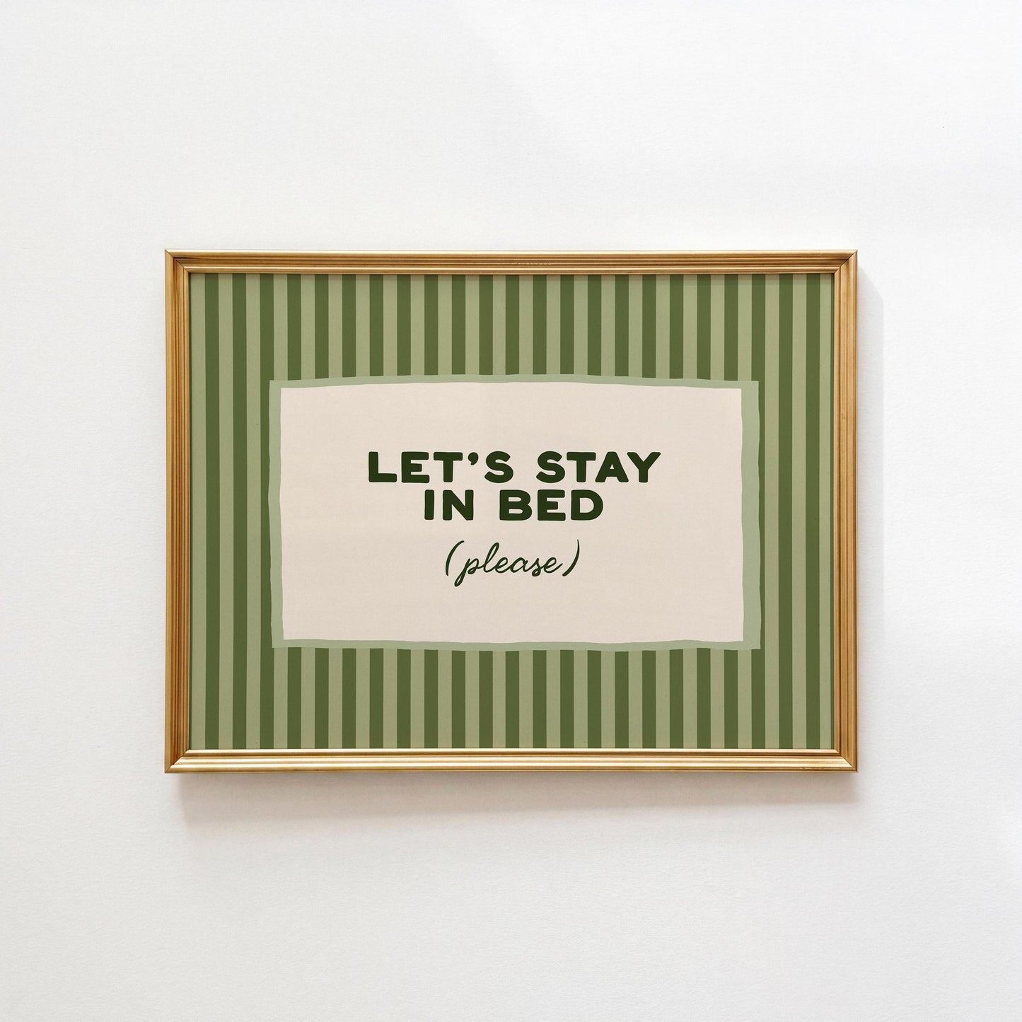 Green Let's Stay In Bed Print