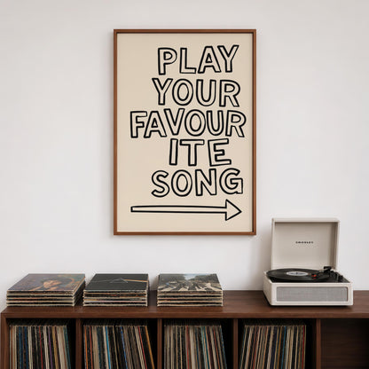 Play Your Favourite Song Print