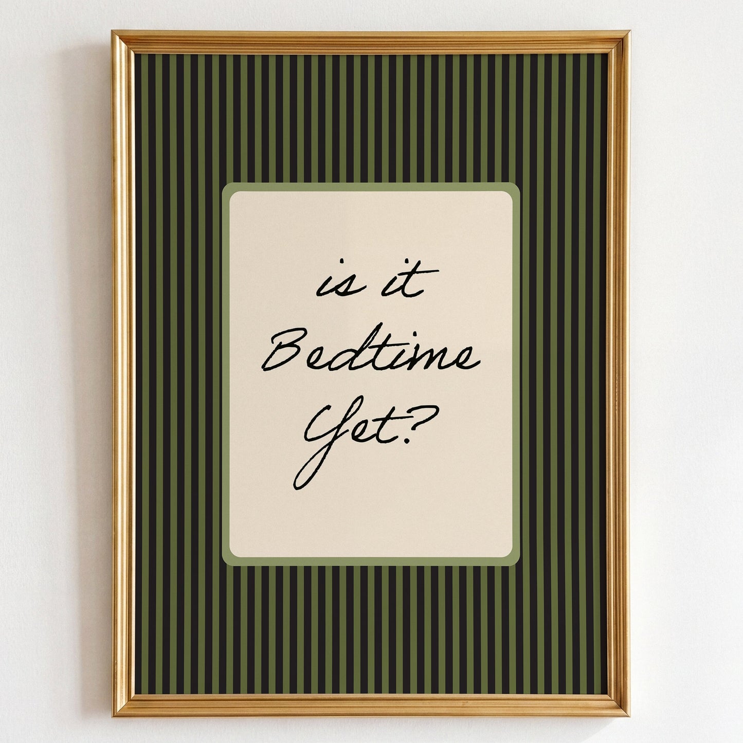 Is It Bedtime Yet Print