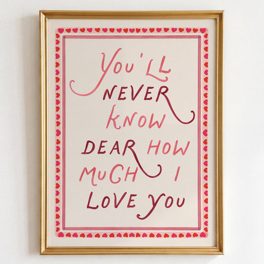 How Much I Love You Print