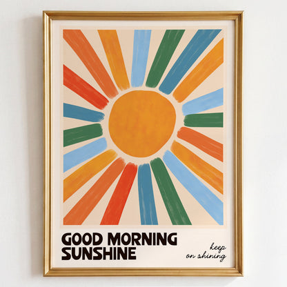 Good Morning Sunshine Print