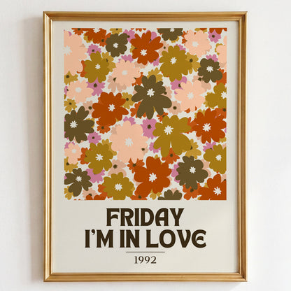 Friday I'm In Love Print