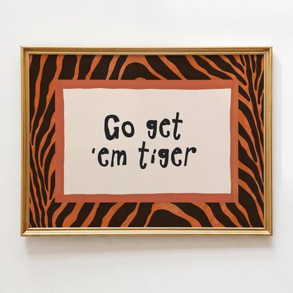 Go Get Em Tiger Wall Art