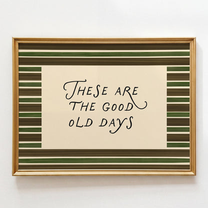 Good Old Days Print